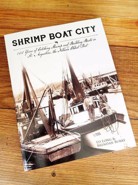 100 Years of St. Augustine Shrimping History